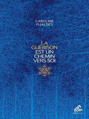 cover image of La guérison est un chemin vers soi